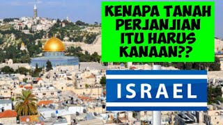 Kenapa Tanah Perjanjian Itu Harus Kanaan  John Banamtuan