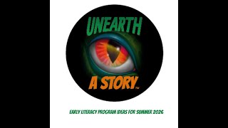 Unearth a Story Early Literacy Program Ideas 1