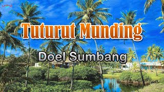 Tuturut Munding - Doel Sumbang (lirik Lagu) | Lagu Indonesia  ~ meureunan reuseup ka munding