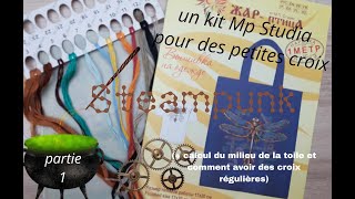 Un projet Steampunk au point de croix + quelques astuces broderie