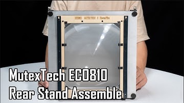 Rear Stand Assemble | MutexTech ECO810 DIY KIT