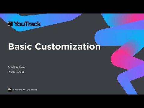 Basic Customization in  YouTrack