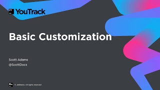 Basic Customization in  YouTrack