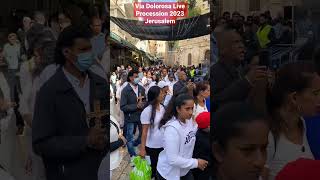 Via Dolorosa 2023 Good Friday Live Procession Jerusalem