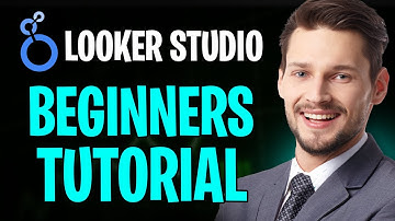 Looker Studio Full Tutorial for Beginners (2025) - STEP BY STEP ✅