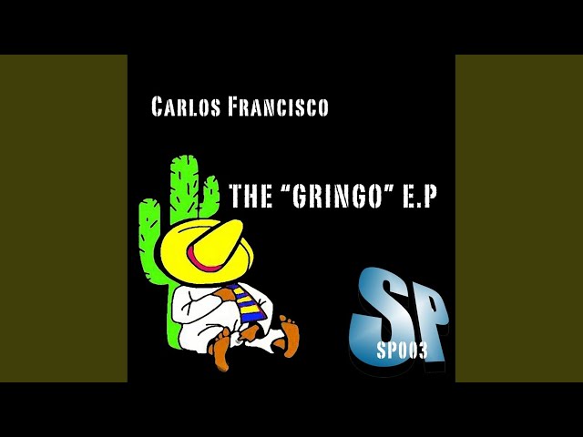 Carlos Francisco - El Gringo