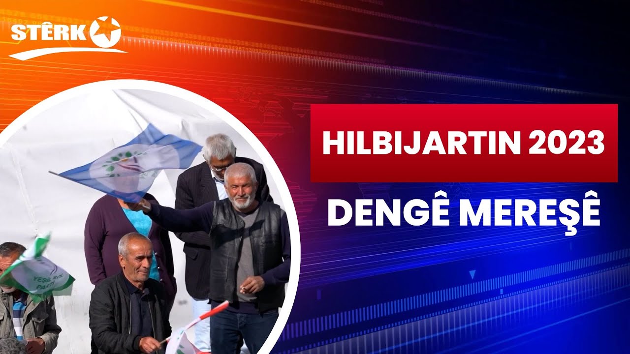 Hilbijartin 2023 - Dengê Mereşê