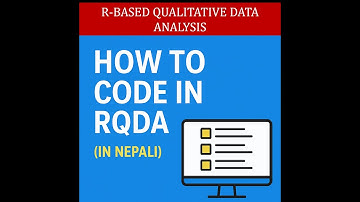 How to Code in RQDA (Step-by-Step Tutorial in Nepali) | R-based Qualitative Data Analysis Software
