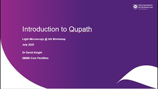Light Microscopy @ UQ Introduction to Qupath workshop