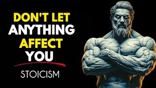 10 Stoic Principles So That NOTHING Can Affect You | Epictetus Stoicism (2026)