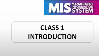 MIS Class 1 - Introduction