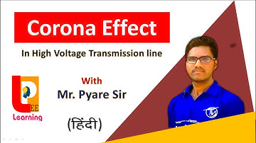 Electrical Corona Effect in High Voltage Transmission line