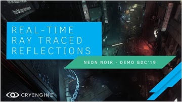 Crytek Demos Noir, a CRYENGINE Based Real-Time Raytracing Demo on AMD Radeon RX Vega – Can Run on...