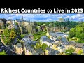 12 Wealthiest Countries to Live in 2023 (Richest Countries)