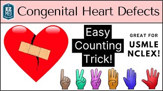 EASY TRICK to Learn Congenital Heart Defects & Diseases [Pediatrics, Nursing, USMLE] by EZmed 134,536 views 2 years ago 9 minutes, 15 seconds