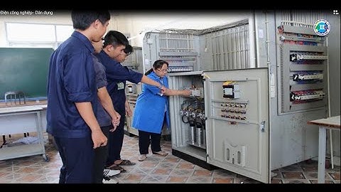 Giới thiệu ngành Điện công nghiệp  Dân dụng| Trường Trung cấp KT - KT Nguyễn Hữu Cảnh