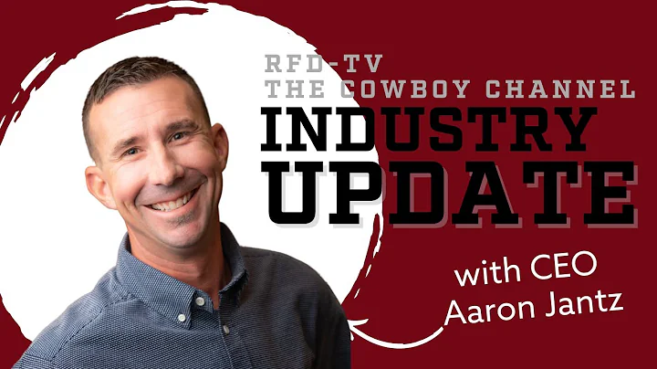 Cowboy Channel Industry Update - Aaron Jantz