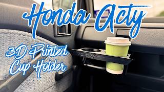 Honda Acty - 3D Printed Cup Holder