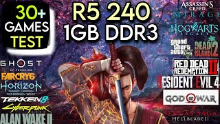 R5 240 (1GB) Test In 30+ Games - R5 240 Test In 2024 !