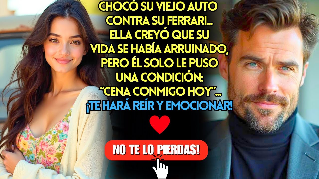 💖NUNCA IMAGINÓ QUE COMO PAGO POR CHOCAR SU AUTO, ÉL QUERRÍA UNA CITA...