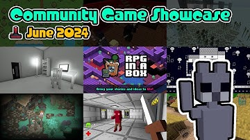 Community Game Showcase (June 2024)