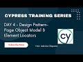 Cypress Training  Day 4-  Page Object Model&amp; Web Element Locators &amp; Interaction