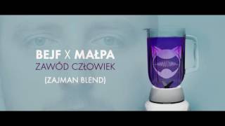 Bejf x Małpa - Zawód człowiek (Zajman blend)