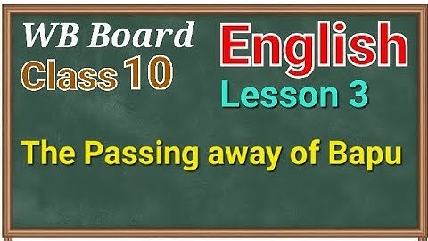 Class 10 English Lesson 3 The passing away of Bapu Questions and Answers #wbbse