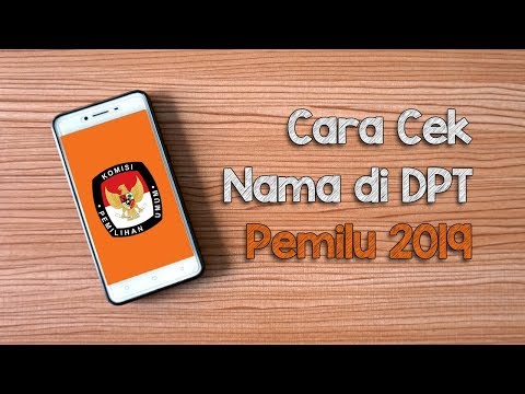 Cara Cek Nama di Daftar Pemilih Tetap Pemilu 2019