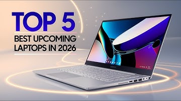 These 5 Upcoming Laptops of 2026 Will Blow Your Mind!