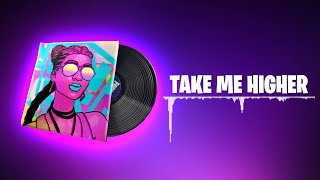 Fortnite TAKE ME HIGHER Lobby Music - 1 Hour