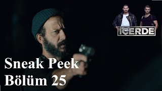 İçerde 25. Bölüm ─ Sneak Peek