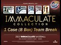 2022 IMMACULATE Baseball 1 Case (8 Box) Team Break #1 eBay 09/22/22