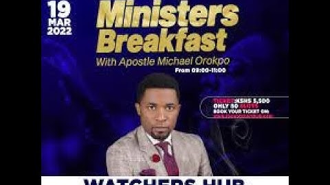 Apostle Michael Orokpo // Ministers Breakfast // The Emergence Of Sons