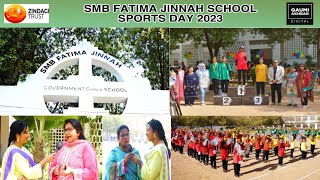 ANNUAL SPORTS DAY | SMB FATIMA JINNAH GOV GIRLS SCHOOL | ORGANIZED BY ZINDAGI TRUST | QAUMI SPORTS