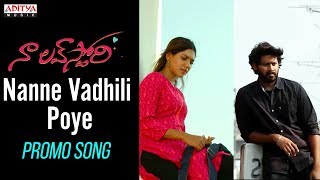 nanne-vadhili-poye-promo-song-naa-love-story-maheedhar-sonakshi-singh-rawat-siva-gangadhar