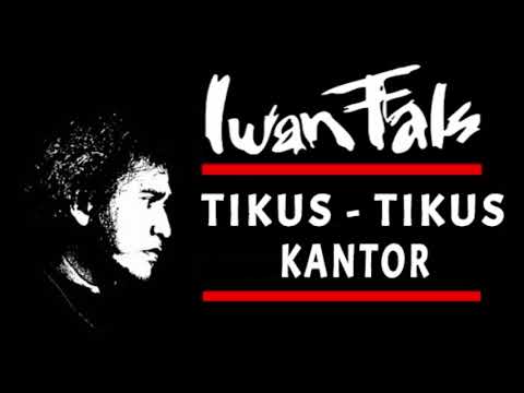 Iwan Fals  - Tikus-Tikus Kantor (1986)