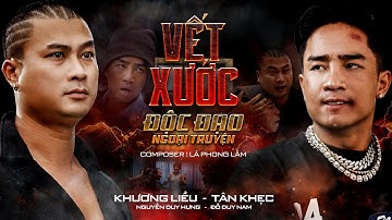 VẾT XƯỚC (ĐỘC ĐẠO NGOẠI TRUYỆN) - TÂN KHẸC - KHƯƠNG LIỀU - LÃ PHONG LÂM | Parody Official