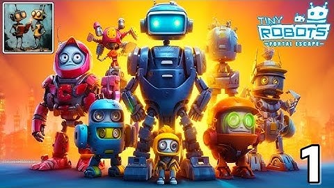 Tiny Robots Portal Escape Android Gameplay - DEEL 1 Walkthrough