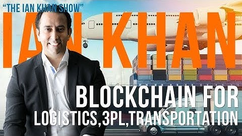 S01E05 - Blockchain, AI & IoT for Logistics, Freight Forwarding, 3PL. Trucking , Cargo