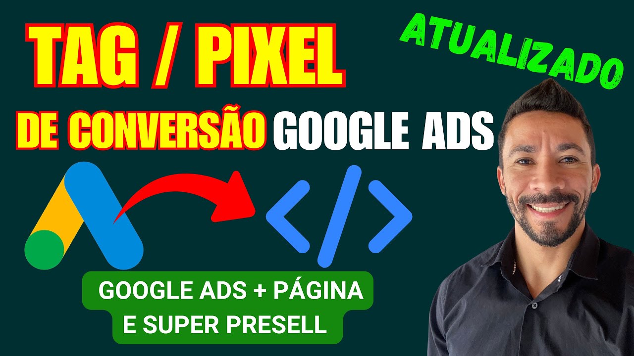 Como Criar e Instalar Pixel ou Tag De Conversão Do Google Ads no Seu ...