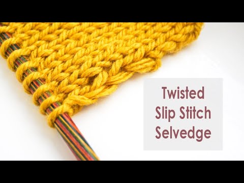 How to Knit: TWISTED SLIP STITCH SELVEDGES | Super Easy NEAT EDGES for Beginners | Knitting Pattern