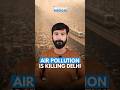 AIR POLLUTION IS KILLING DELHI #medicalnews #healthnews  #breakingnews  #medicalupdates