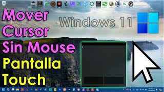Mover el cursor puntero sin tener un mouse conectado o touchpad en laptop pantalla touch