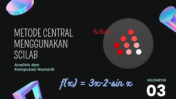 (85) 9.1.6 Diferensiasi numerik melalui Central sin x = 3x - 2 menggunakan Scilab