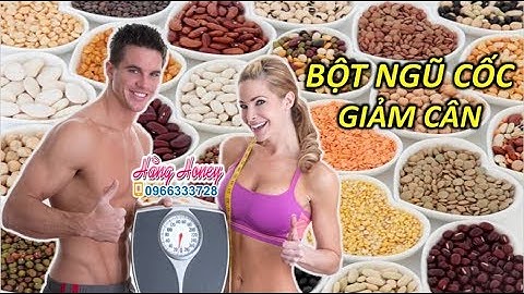 Cách giảm cân bằng Bột Ngũ Cốc cho cả Nam và Nữ