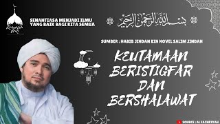 manfaat bersholawat dan beristigfar semuah problem beres dimudahkan rezeki #habib #habibjindan