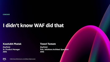 AWS re:Invent 2024 - I didn’t know AWS WAF did this (CDN303)
