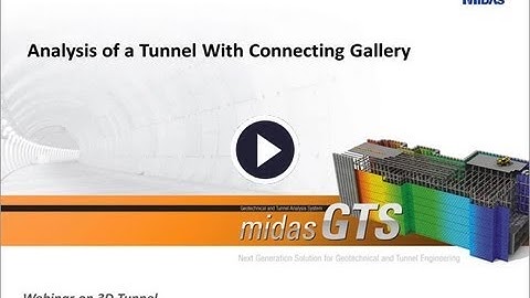[midas GTS] Application Study of 3D Tunnel with Connecting Gallery Analysis