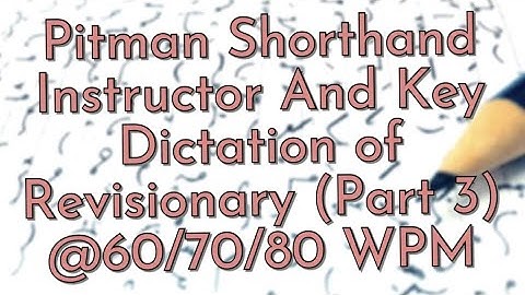 Pitman Shorthand Instructor And Key || Dictation of Revisionary (Part 3) || @60/70/80 WPM ||